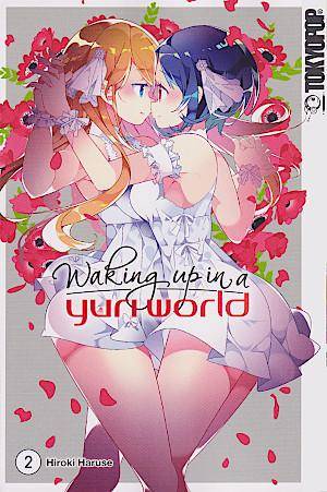 Waking up in a Yuri World - Band 2 (Gebraucht)