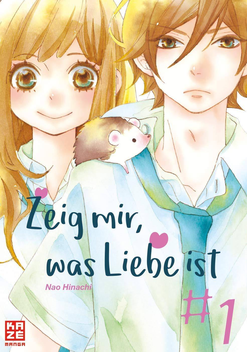 Zeig mir, was Liebe ist - Band 1 (Gebraucht)
