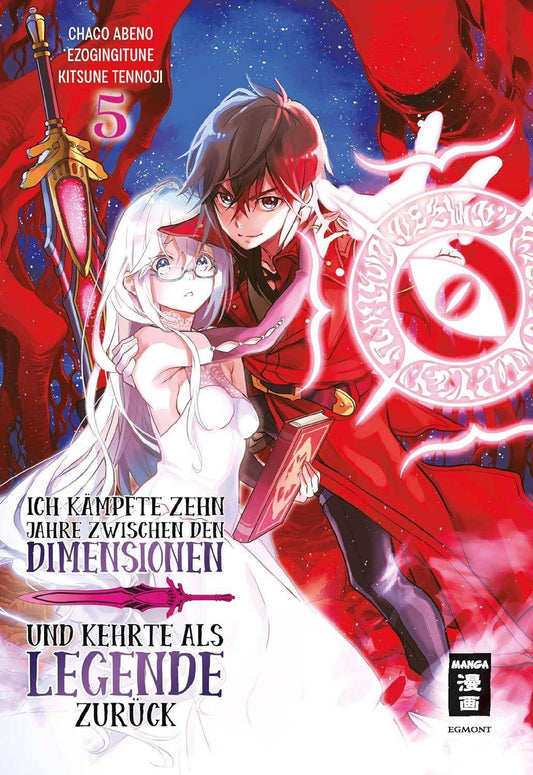 Ich kämpfte zehn Jahre zwischen den Dimensionen und kehrte als Legende zurück - Band 5 (Gebraucht)