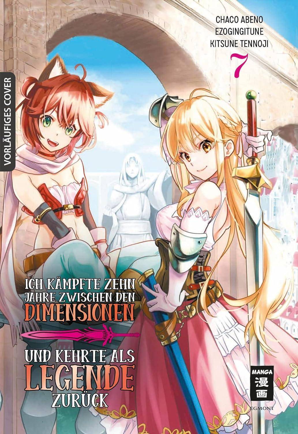 Ich kämpfte zehn Jahre zwischen den Dimensionen und kehrte als Legende zurück - Band 7 (Gebraucht)
